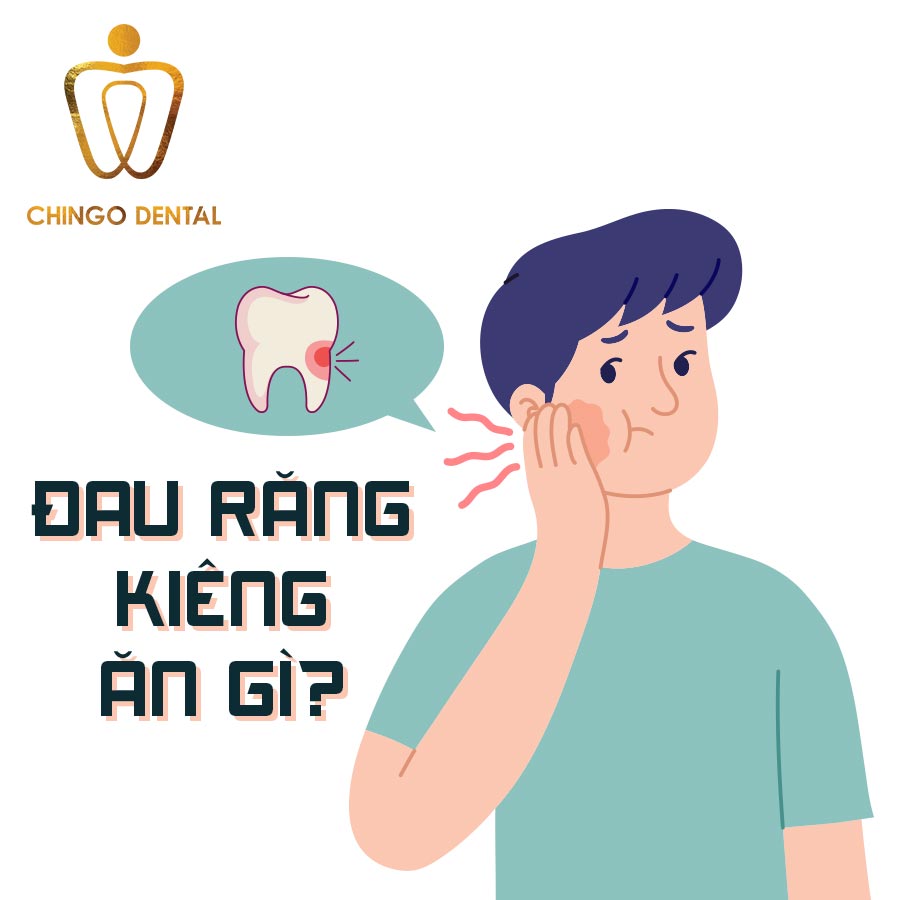 Đau răng kiêng ăn gì? Bạn đã biết chưa? 3 dau-rang-kieng-an-gi-chingo-dental