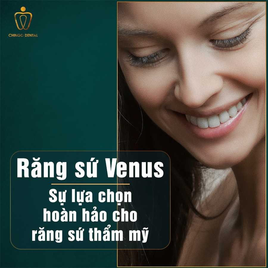 Răng sứ Venus – Sự lựa chọn hoàn hảo cho răng sứ 6 Rang Su Venus Chingo Dental